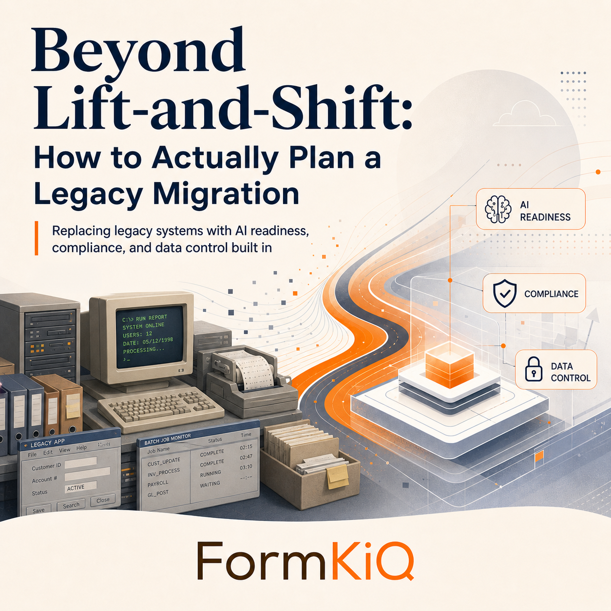Beyond Lift-and-Shift: How to Actually Plan a Legacy Migration