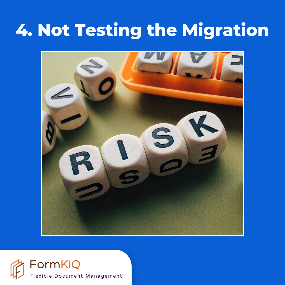 4. Not Testing the Migration
