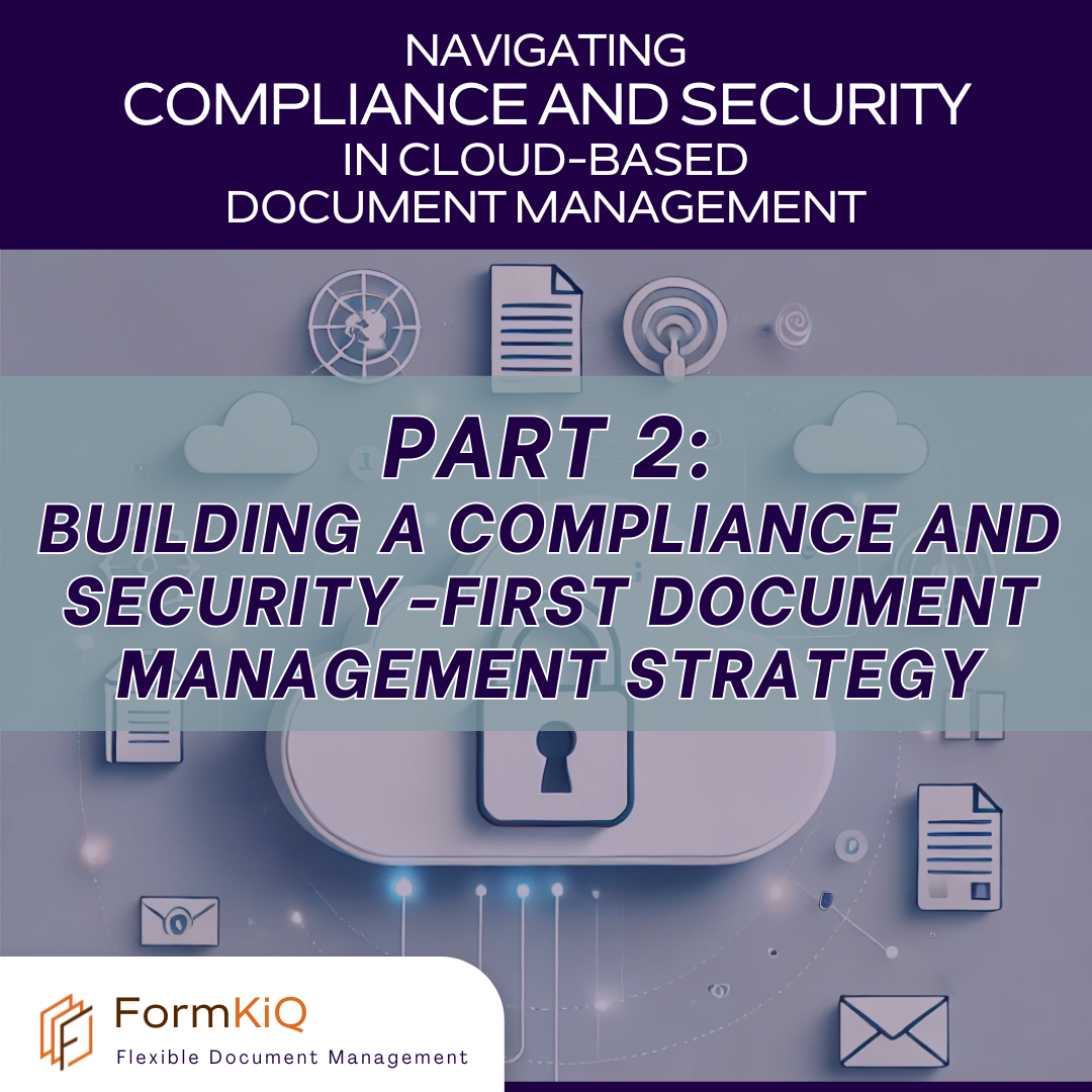 Navigating Compliance and Security in Cloud-Based Document Management