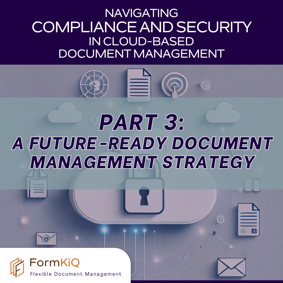 A Future-Ready Document Management Strategy