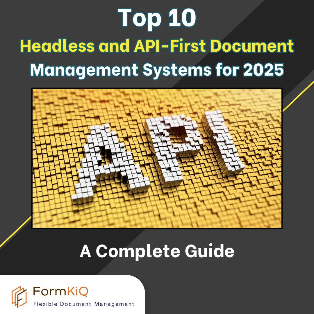 The 10 Best Headless and API-First Document Management Systems (DMS) for 2025: A Comprehensive Guide